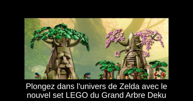 Plongez dans l'univers de Zelda avec le nouvel set LEGO du Grand Arbre Deku