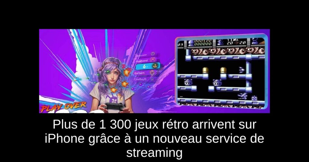 Plus de 1 300 jeux rétro arrivent sur iPhone grâce à un nouveau service de streaming