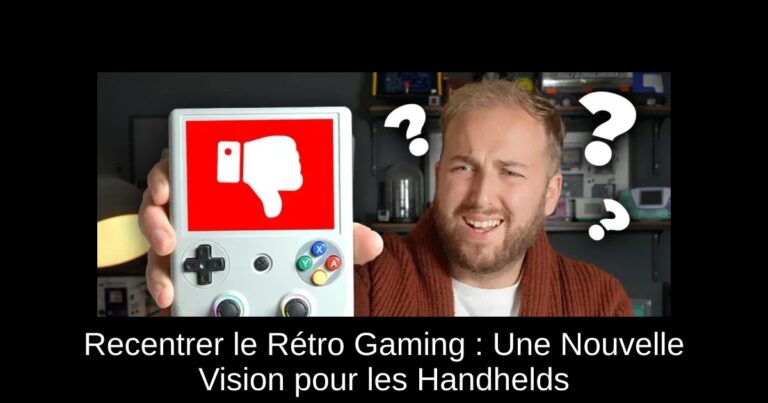 Recentrer le Rétro Gaming : Une Nouvelle Vision pour les Handhelds