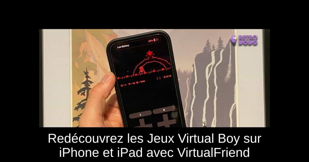 Redécouvrez les Jeux Virtual Boy sur iPhone et iPad avec VirtualFriend