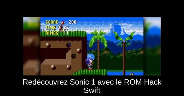 Redécouvrez Sonic 1 avec le ROM Hack Swift