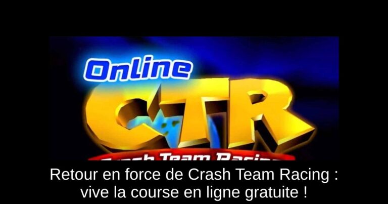 Retour en force de Crash Team Racing : vive la course en ligne gratuite !