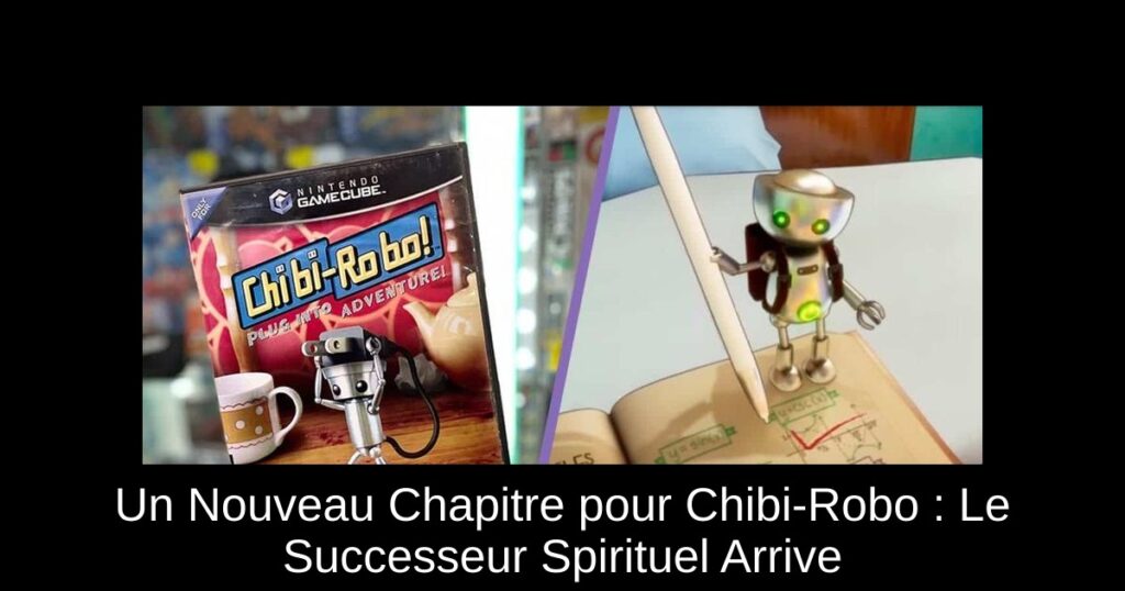 Un Nouveau Chapitre pour Chibi-Robo : Le Successeur Spirituel Arrive