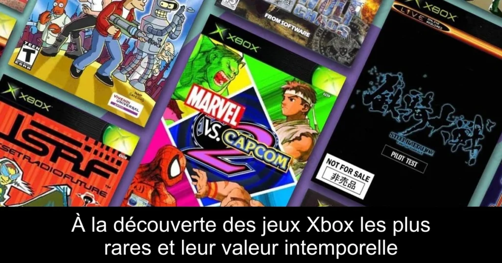 À la découverte des jeux Xbox les plus rares et leur valeur intemporelle