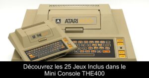 Découvrez les 25 Jeux Inclus dans le Mini Console THE400