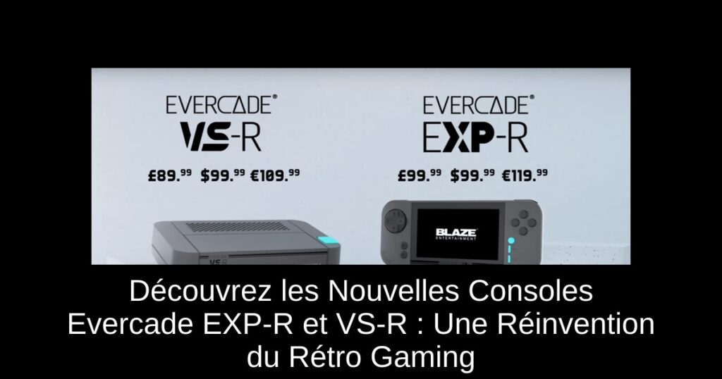 Découvrez les Nouvelles Consoles Evercade EXP-R et VS-R : Une Réinvention du Rétro Gaming