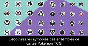 Découvrez les symboles des ensembles de cartes Pokémon TCG