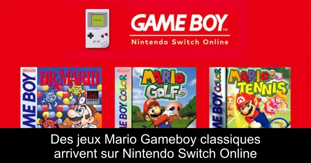 Des jeux Mario Gameboy classiques arrivent sur Nintendo Switch Online