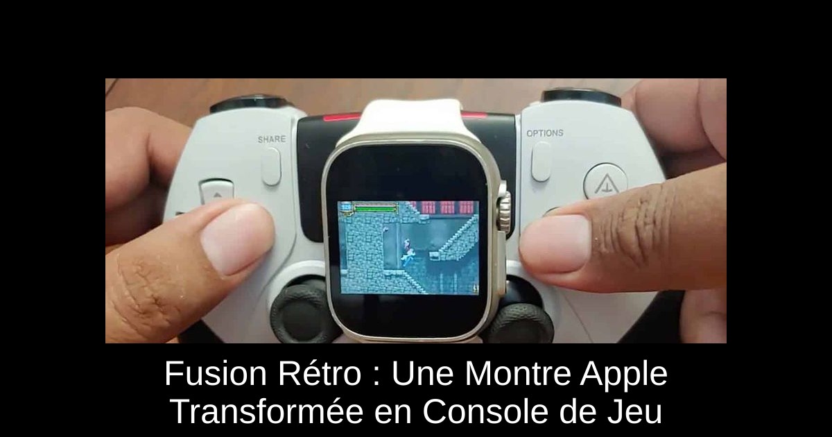 Fusion Rétro : Une Montre Apple Transformée en Console de Jeu
