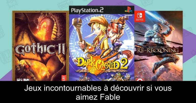 Jeux incontournables à découvrir si vous aimez Fable