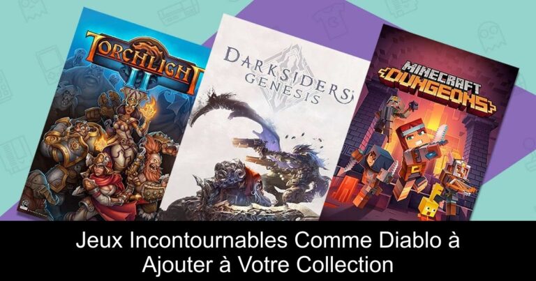 Jeux Incontournables Comme Diablo à Ajouter à Votre Collection