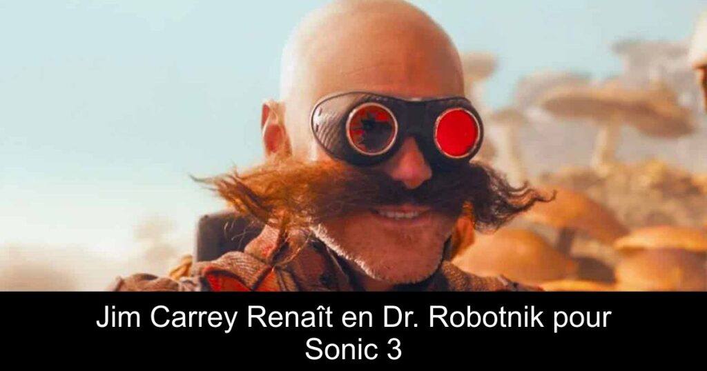 Jim Carrey Renaît en Dr. Robotnik pour Sonic 3