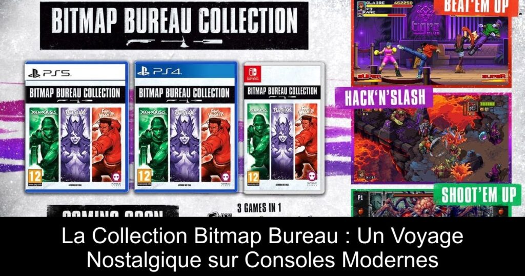 La Collection Bitmap Bureau : Un Voyage Nostalgique sur Consoles Modernes