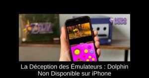 La Déception des Émulateurs : Dolphin Non Disponible sur iPhone
