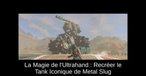 La Magie de l'Ultrahand : Recréer le Tank Iconique de Metal Slug