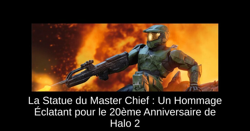 La Statue du Master Chief : Un Hommage Éclatant pour le 20ème Anniversaire de Halo 2