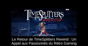 Le Retour de TimeSplitters Rewind : Un Appel aux Passionnés du Rétro Gaming