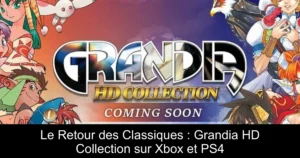 Le Retour des Classiques : Grandia HD Collection sur Xbox et PS4