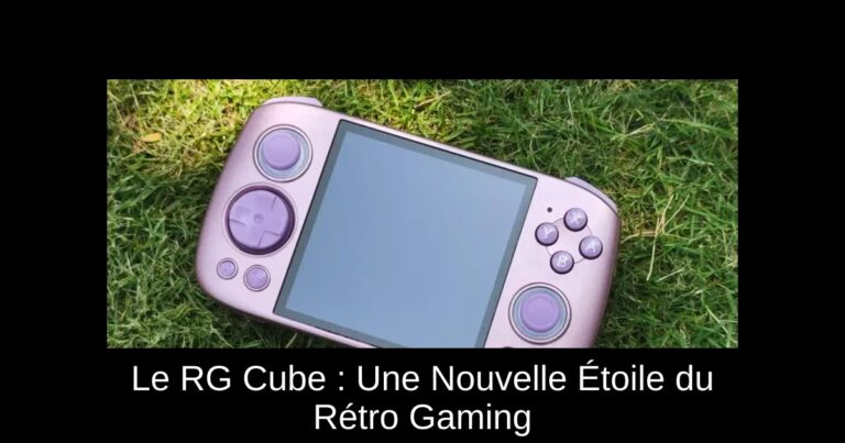 Le RG Cube : Une Nouvelle Étoile du Rétro Gaming