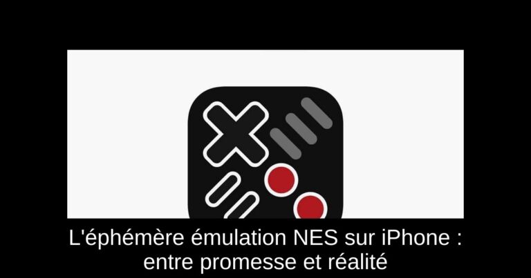 L'éphémère émulation NES sur iPhone : entre promesse et réalité