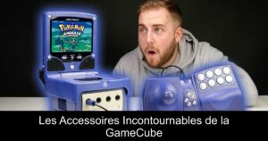 Les Accessoires Incontournables de la GameCube