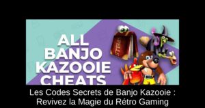 Les Codes Secrets de Banjo Kazooie : Revivez la Magie du Rétro Gaming