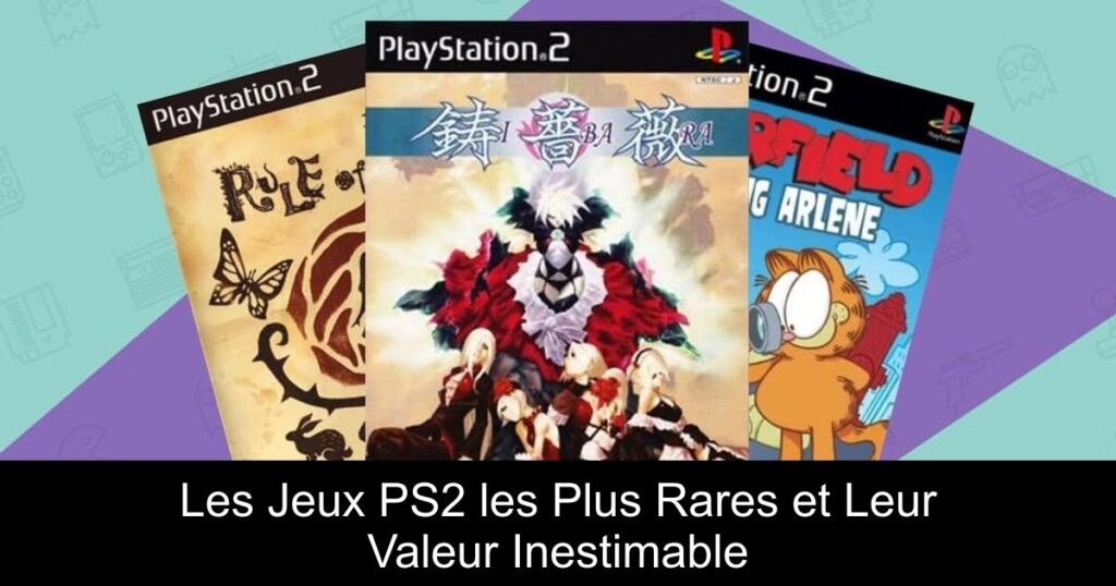 Les Jeux PS2 les Plus Rares et Leur Valeur Inestimable