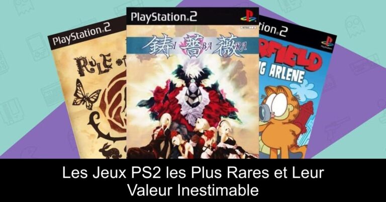 Les Jeux PS2 les Plus Rares et Leur Valeur Inestimable