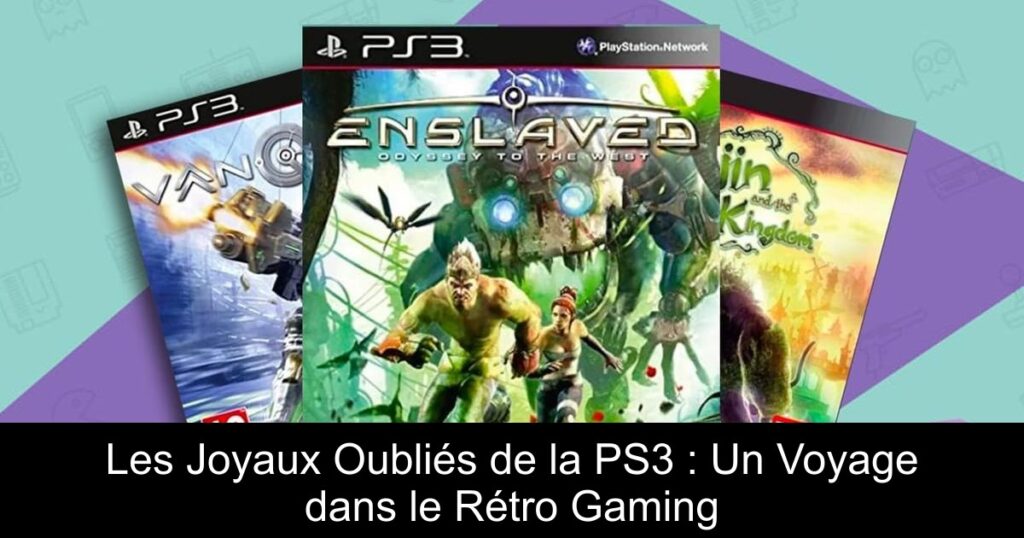 Les Joyaux Oubliés de la PS3 : Un Voyage dans le Rétro Gaming