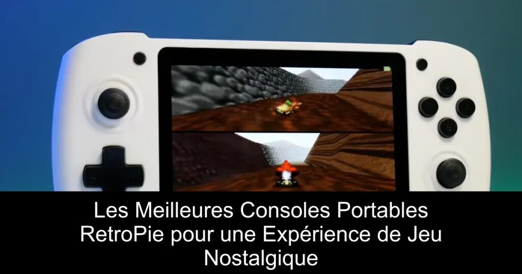 Les Meilleures Consoles Portables RetroPie pour une Expérience de Jeu Nostalgique