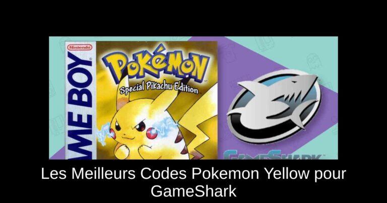 Les Meilleurs Codes Pokemon Yellow pour GameShark