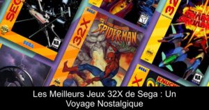 Les Meilleurs Jeux 32X de Sega : Un Voyage Nostalgique