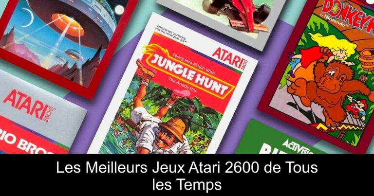 Les Meilleurs Jeux Atari 2600 de Tous les Temps