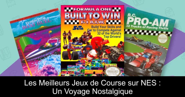 Les Meilleurs Jeux de Course sur NES : Un Voyage Nostalgique
