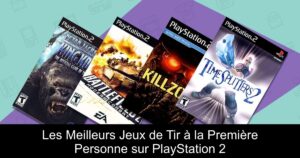 Les Meilleurs Jeux de Tir à la Première Personne sur PlayStation 2