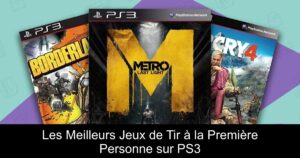 Les Meilleurs Jeux de Tir à la Première Personne sur PS3