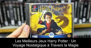 Les Meilleurs Jeux Harry Potter : Un Voyage Nostalgique à Travers la Magie
