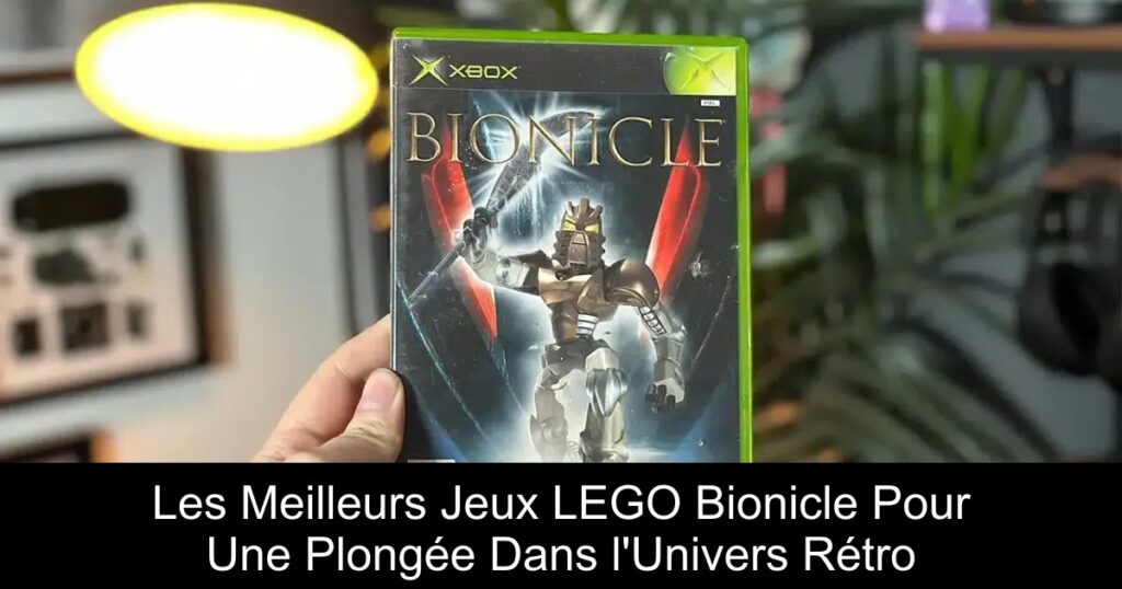 Les Meilleurs Jeux LEGO Bionicle Pour Une Plongée Dans l’Univers Rétro