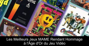 Les Meilleurs Jeux MAME Rendant Hommage à l'Âge d'Or du Jeu Vidéo