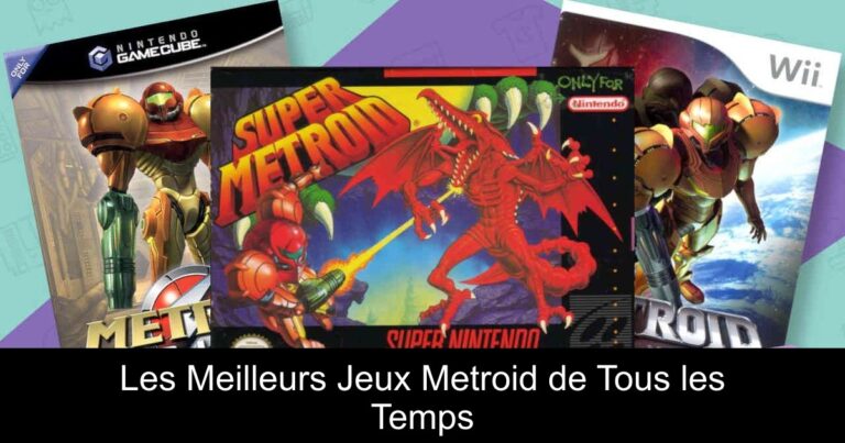 Les Meilleurs Jeux Metroid de Tous les Temps