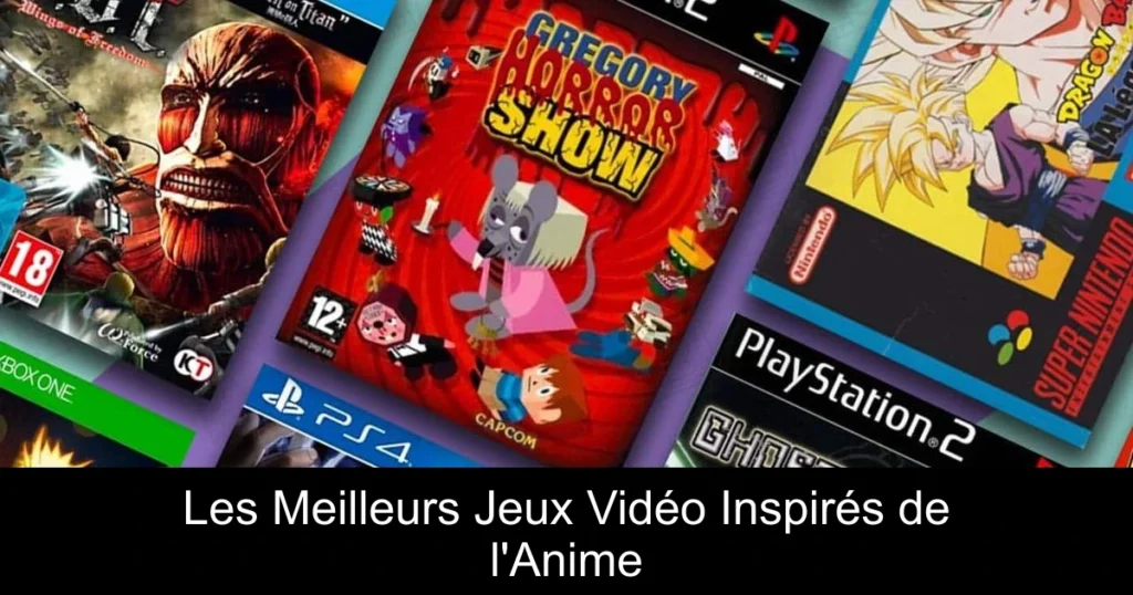 Les Meilleurs Jeux Vidéo Inspirés de l'Anime