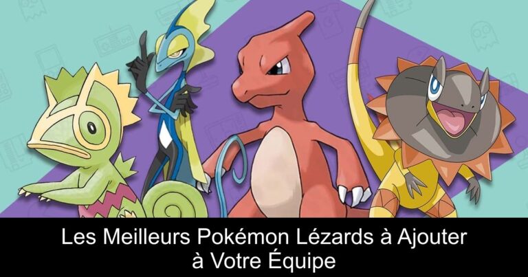 Les Meilleurs Pokémon Lézards à Ajouter à Votre Équipe