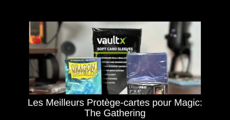 Les Meilleurs Protège-cartes pour Magic: The Gathering