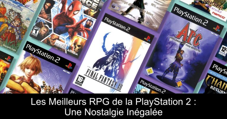 Les Meilleurs RPG de la PlayStation 2 : Une Nostalgie Inégalée