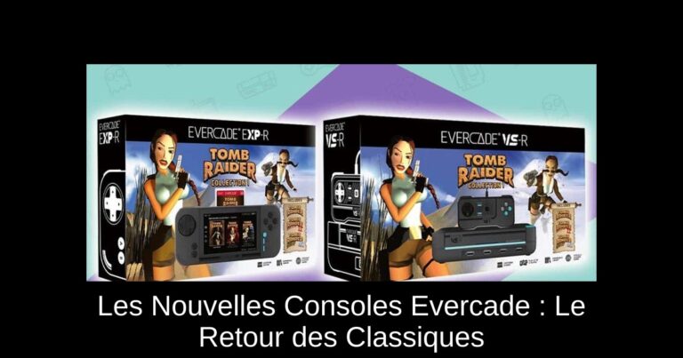 Les Nouvelles Consoles Evercade : Le Retour des Classiques