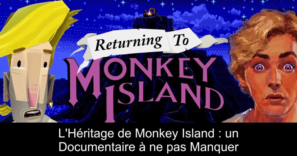 L’Héritage de Monkey Island : un Documentaire à ne pas Manquer