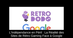 L'Indépendance en Péril : La Réalité des Sites de Rétro Gaming Face à Google