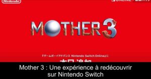 Mother 3 : Une expérience à redécouvrir sur Nintendo Switch