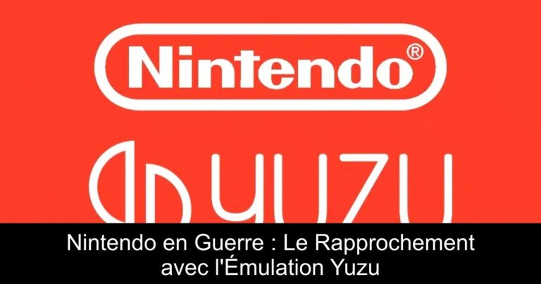 Nintendo en Guerre : Le Rapprochement avec l'Émulation Yuzu