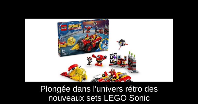 Plongée dans l'univers rétro des nouveaux sets LEGO Sonic